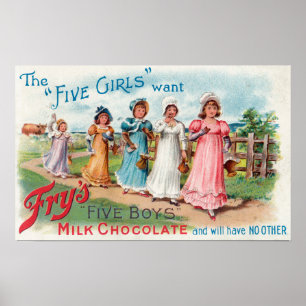 Five Girls Want Fry's Five Boys Milk Chocolate Poster