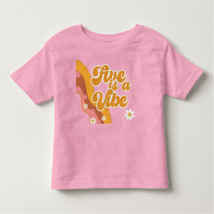 Five is a vibe, groovy retro vintage birthday toddler T-Shirt