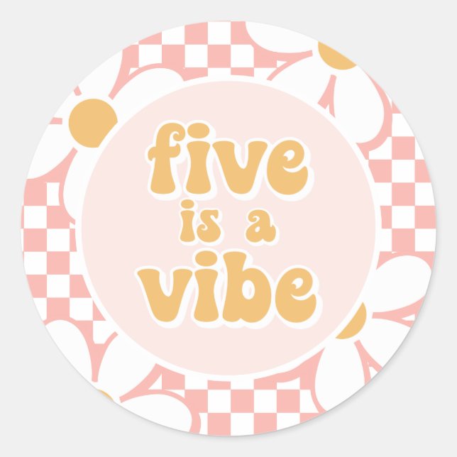 Five is a Vibe Pink Daisy Chequered Classic Round Sticker (Front)