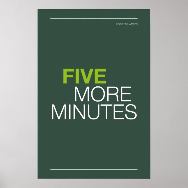 FIVE MORE MINUTES – Bedroom Wall Art (Front)
