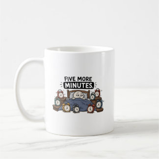 Five More Minutes – Funny Sleepy Alarm Clock Meme Coffee Mug