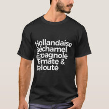 Five Mother Sauces T-Shirt