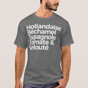 Five Mother Sauces  T-Shirt
