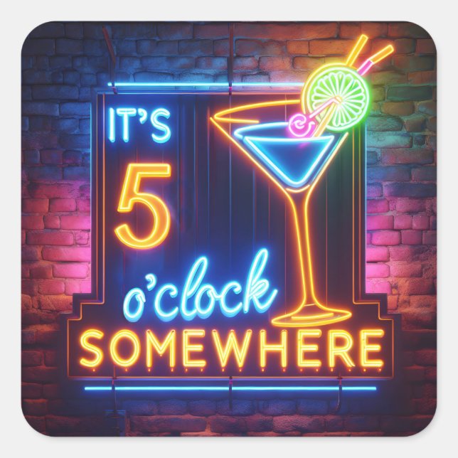 Five O' Clock Somewhere Neon Sign On Brick Square Sticker (Front)