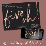 Five Oh 50th Birthday Black Rose Gold Foil Custom Invitation<br><div class="desc">Five Oh 50th Birthday Black Rose Gold Foil Custom Invitation. Humourous yet elegant milestone birthday party invitation,  with design featuring stylish brushstroke font in faux gold foil. Contact the creator if you need help customising this design by clicking on the 'Message' button bellow.</div>