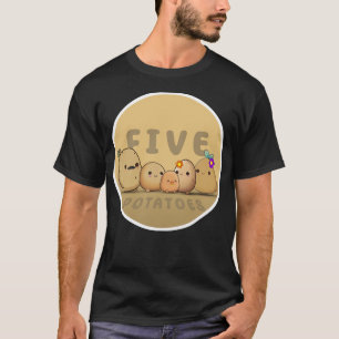 Five Potatoes T-Shirt