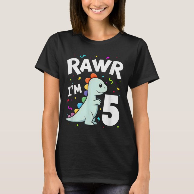 Five Rawr Im 5 Years Old T-rex Dinosaur 5th Birthd T-Shirt (Front)