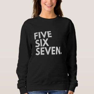 FIVE SIX SEVEN Area Code 567 Toledo OH Ohio USA Sweatshirt