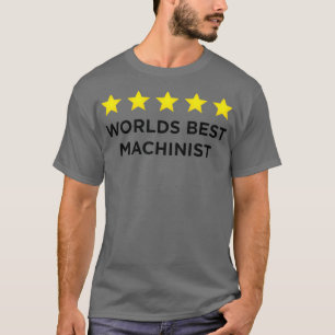 Five Star Worlds Best Machinist Rating Word T-Shirt