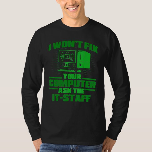 Fix Computer Ask It Staff Cyber Warrior & Security T-Shirt (Front)