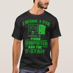 Fix Computer Ask It Staff Cyber Warrior & Security T-Shirt