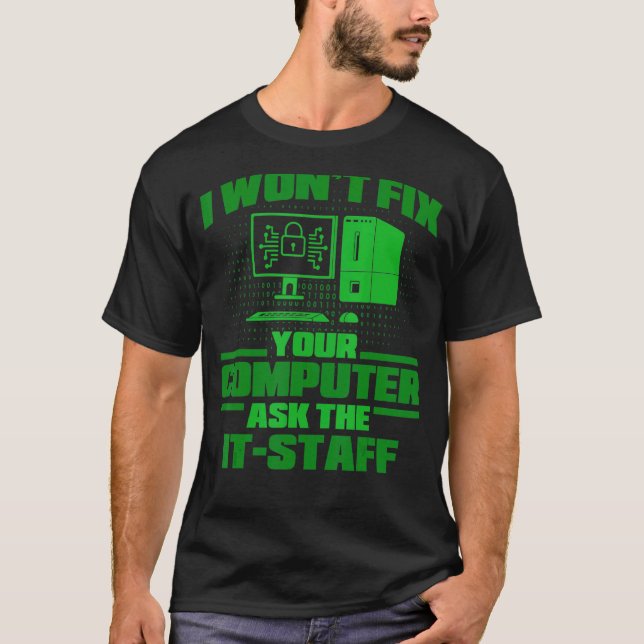Fix Computer Ask It Staff Cyber Warrior & Security T-Shirt (Front)