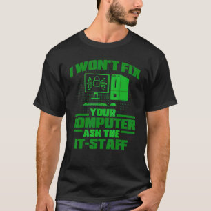 Fix Computer Ask It Staff Cyber Warrior & Security T-Shirt