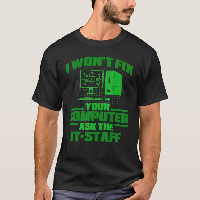 Fix Computer Ask It Staff Cyber Warrior & Security T-Shirt (Front)