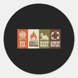 Fix Grill Rest Repeat Mens Fathers Day Dad 2 Classic Round Sticker