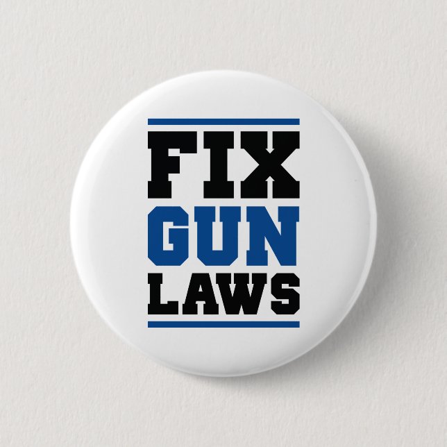 Fix Gun Laws 6 Cm Round Badge (Front)