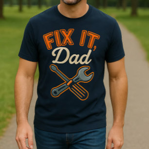 Fix It, Dad   Retro Mechanic & Handyman T-Shirt