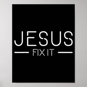 Fix It Jesus Funny Christian Fashion Poster
