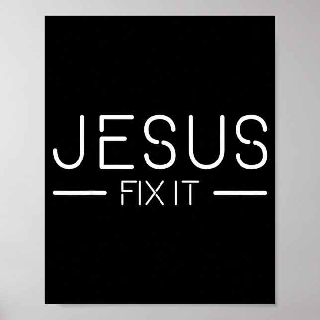 Fix It Jesus Funny Christian Fashion  Poster (Front)