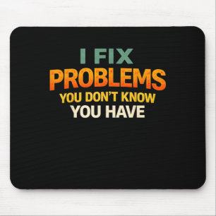 Fix Problems Didnt Know Funny Programmer Humour Mouse Mat