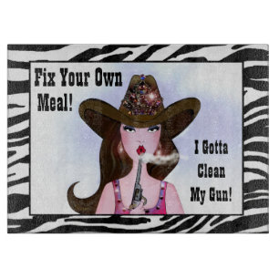 "Fix Your Own Meal! I Gotta Clean My Gun!" Cutting Board