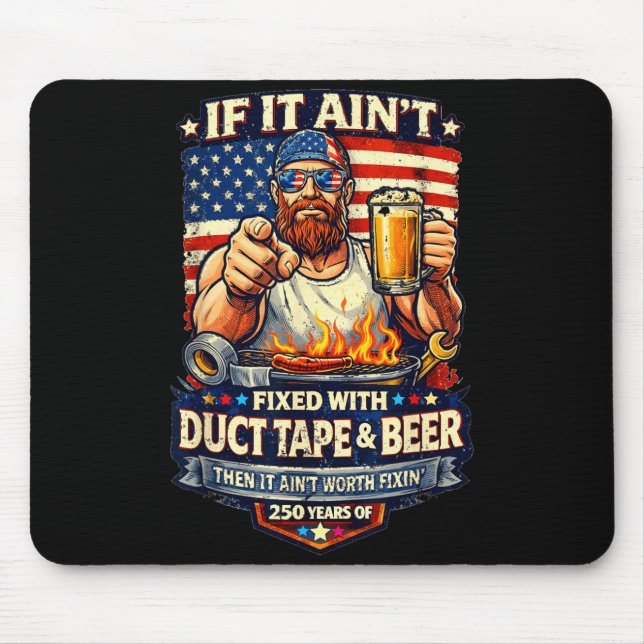 Fixed with Duct Tape and Beer - 250 Years Mouse Mat (Front)