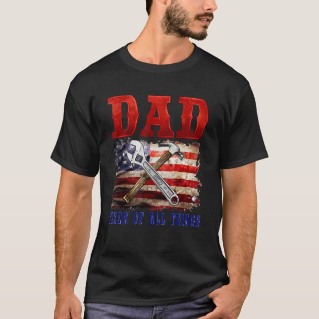 Fixer Of All Things  Handyman Mechanic Dad USA Fla T-Shirt (Front)