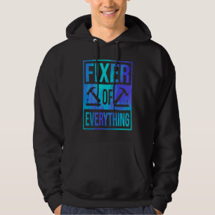 Fixer Of Everything Car Automobile Mechanic Car Re Hoodie
