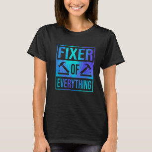 Fixer Of Everything Car Lover Automobile Mechanic T-Shirt