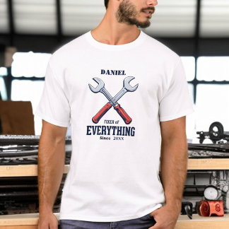 Fixer of Everything Since | Custom Father's Day T-Shirt