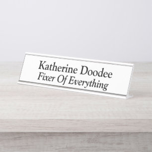 Fixer Of Everything White Desk Name Plate