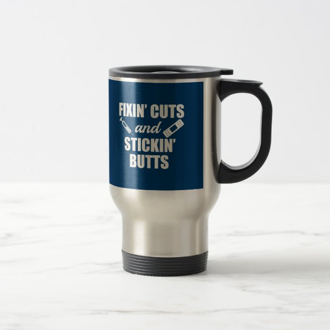 Fixin' Cuts and Stickin' Butts funny nurse mug (Right)
