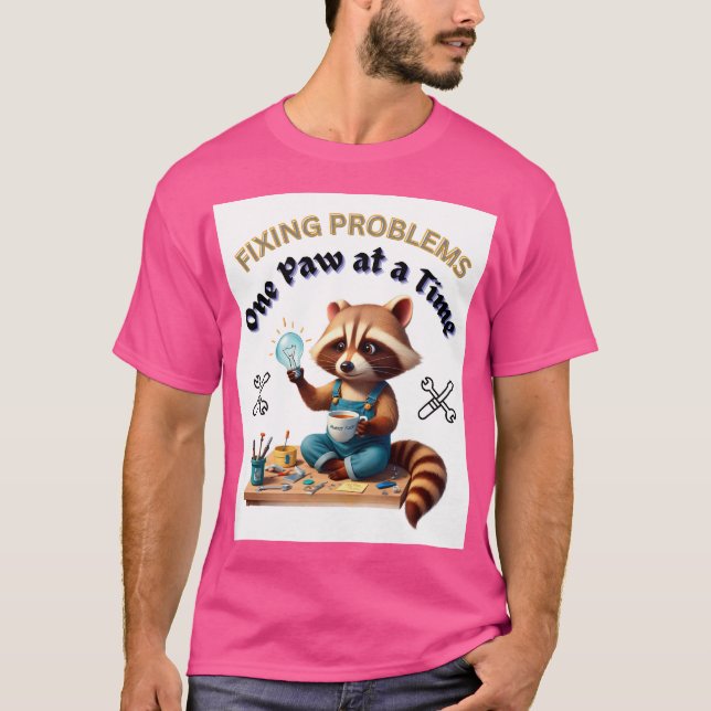 Fixing Problems One Paw at a Time – Cute Raccoon M T-Shirt (Front)