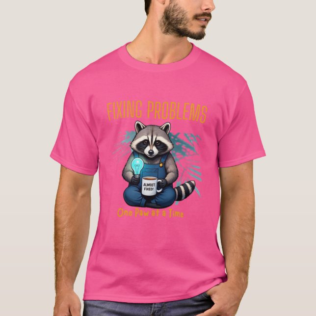 Fixing Problems One Paw at a Time – Cute Raccoon M T-Shirt (Front)