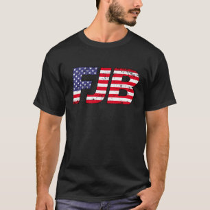 FJB F joe Biden funny anti Biden   T-Shirt