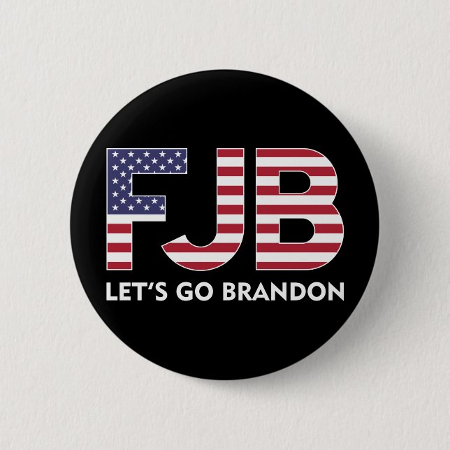 FJB Let's Go Brandon 6 Cm Round Badge (Front)