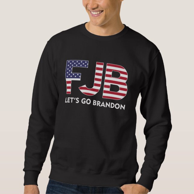 FJB Let's Go Brandon Sweatshirt (Front)