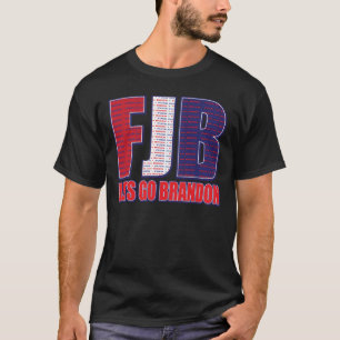 FJB Lets Go Brandon T-Shirt