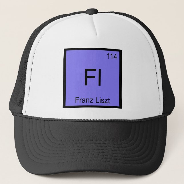 Fl - Franz Liszt Chemistry Element Symbol Composer Trucker Hat (Front)