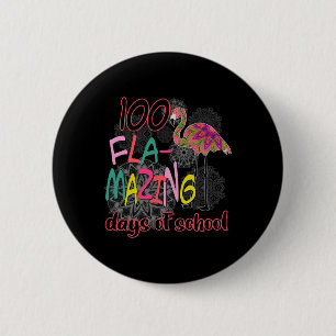 Fla-mazing Days Of School 100th Day Flamingo Gifts 6 Cm Round Badge