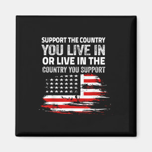 Flag 4th Of July Support The Country You Live In 1 Magnet