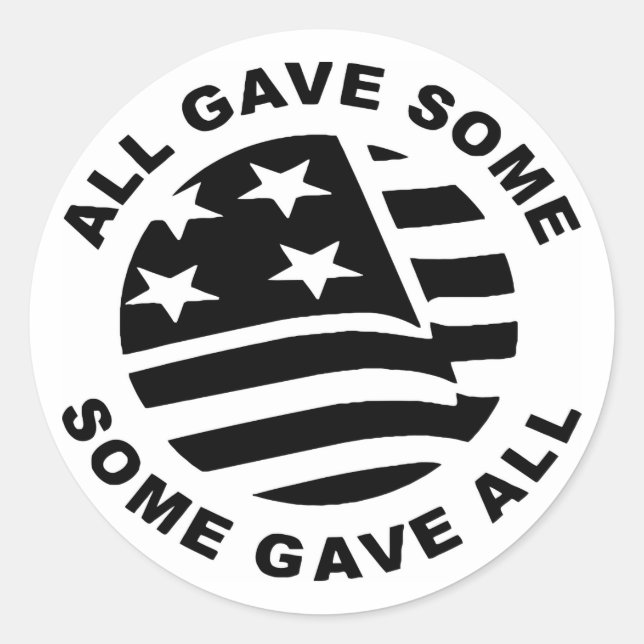 Flag All Gave Some Some Gave All Classic Round Sticker (Front)