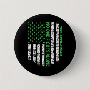Flag Alone Mental Health Awareness No One Fights 6 Cm Round Badge