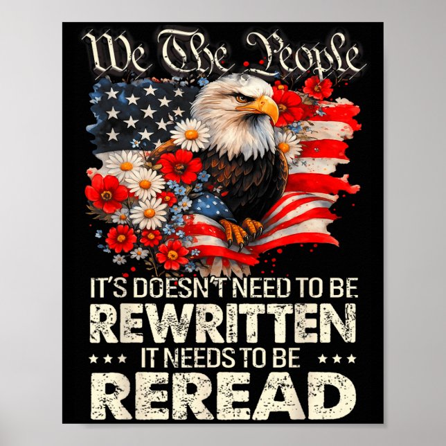 Flag constitution of the usa needs to be reread poster (Front)