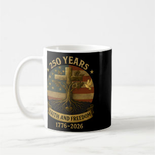 Flag Cross Tree 250 Years Faith And Freedom 1776-2 Coffee Mug
