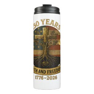 Flag Cross Tree 250 Years Faith and Freedom 1776-2 Thermal Tumbler