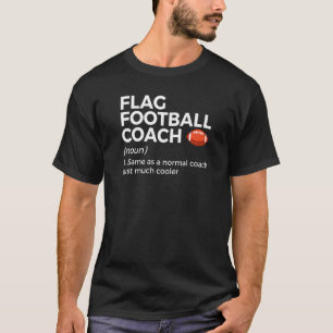 Flag Football Coach Definition T-Shirt