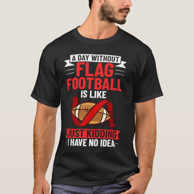 Flag Football Game American Player Field Flags T-Shirt (Front)