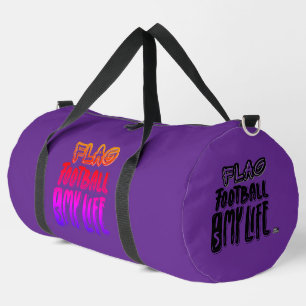 Flag Football Is My Life  Duffle Bag