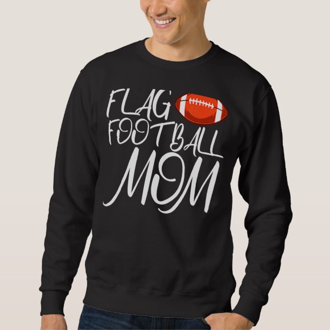 Flag Football Mum Sweatshirt (Front)